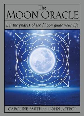 The Moon Oracle | Caroline Smith | John Astrop
